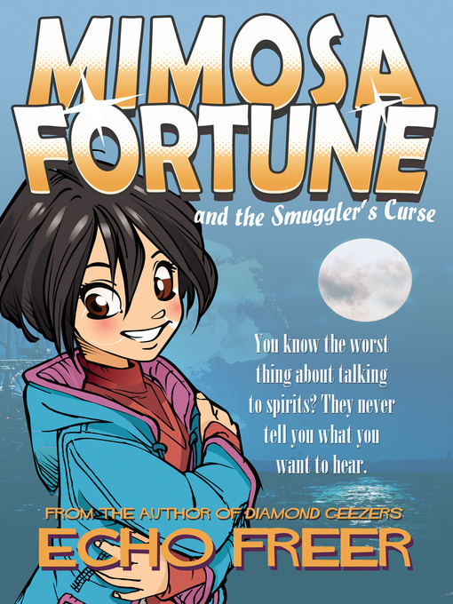 Title details for Mimosa Fortune and the Smuggler's Curse by Echo Freer - Available